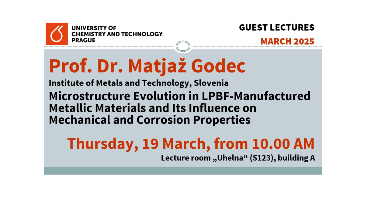 2026-03-19_Přednáška_Prof Godec-Microstructure Evolution in LPBF-Manufactured Metallic Materials and Its Influence on Mechanical and Corrosion Properties_malý (edited 13.3.2026 12:24:1)
